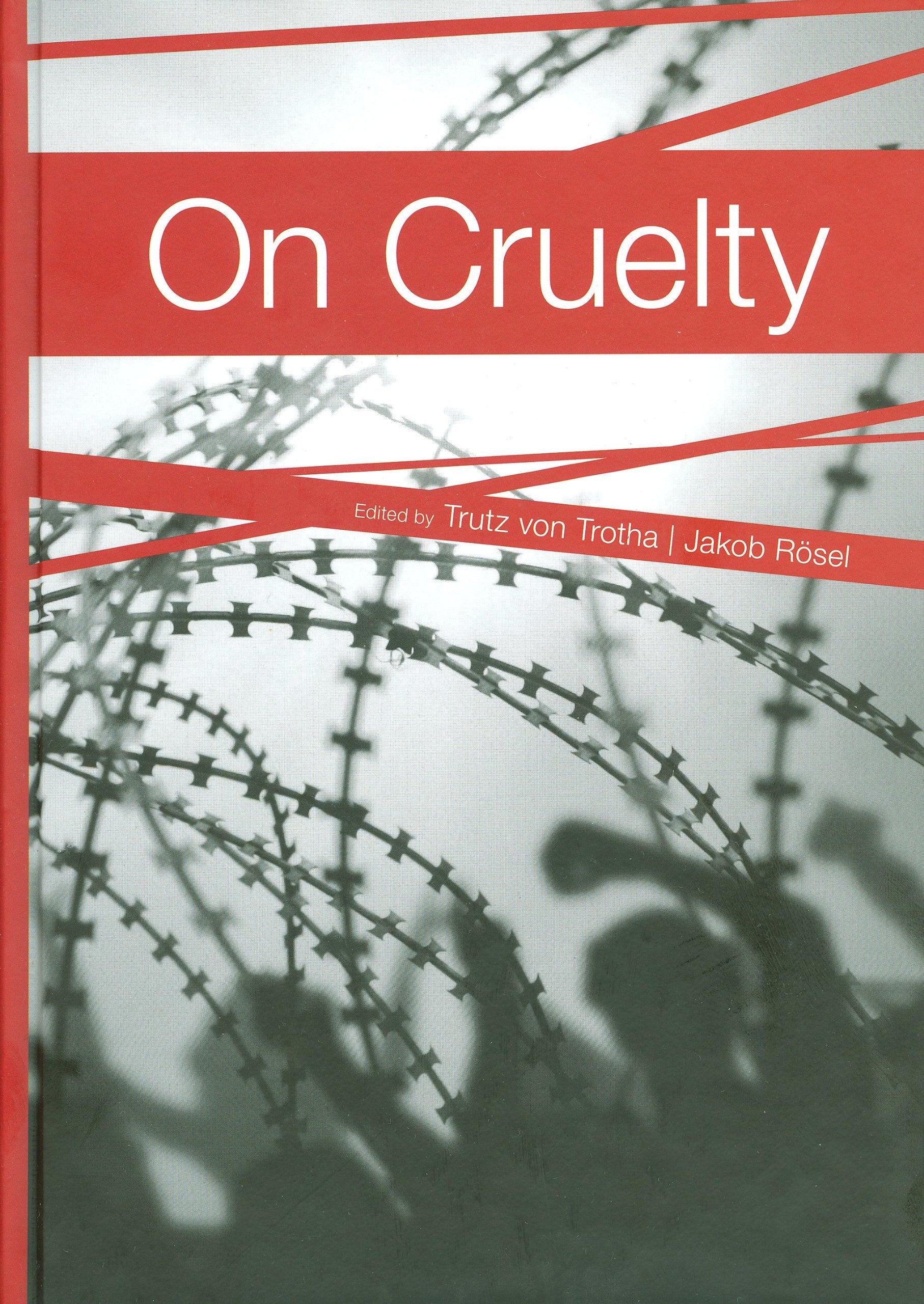 On Cruelty · Sur la cruauté · Über Grausamkeit book