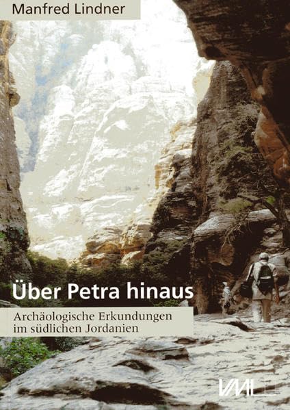 Über Petra hinaus: Archäologische Erkundungen im südlichen Jordanien Politics & History