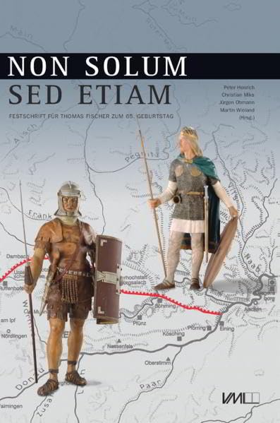 Non solum ... sed etiam: Festschrift für Thomas Fischer zum 65. Geburtstag Film, Art & Culture