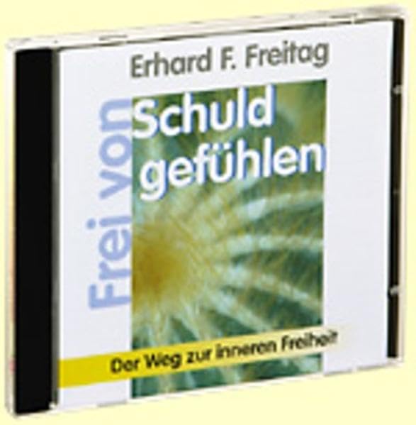 Frei von Schuldgefühlen: Der Weg zur inneren Freiheit (Das positive Selbsthilfe-Programm) Lifestyle