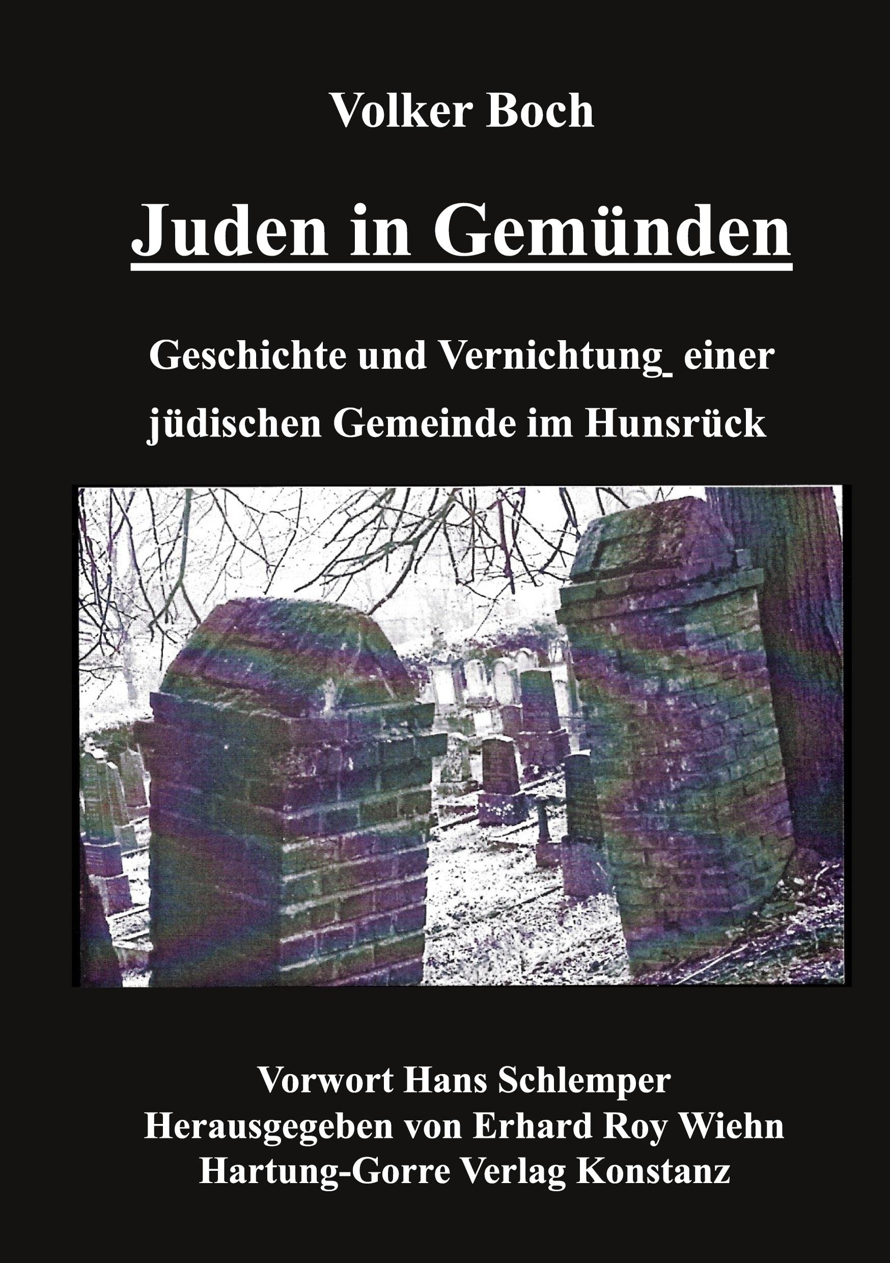 Juden in Gemünden: Geschichte und Vernichtung einer jüdischen Gemeinde im Hunsrück German history