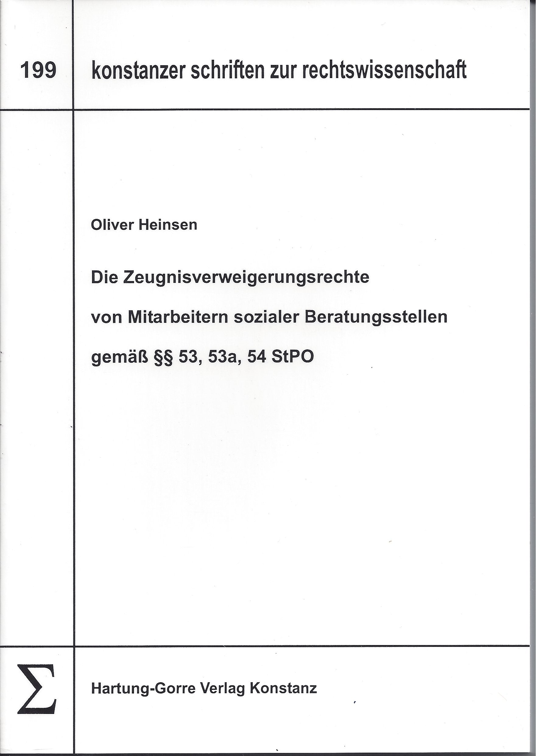 Die Zeugnisverweigerungsrechte von Mitarbeitern sozialer Beratungsstellen gemäß §§ 53, 53a, 54 StPO Law