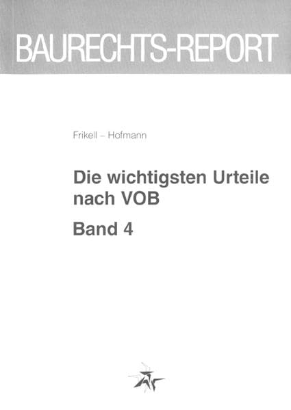 Die wichtigsten Urteile nach VOB: Band 4 Law