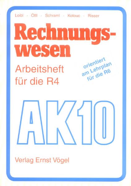 Rechnungswesen: Arbeitsheft für die R4: AK 10 Study Guides
