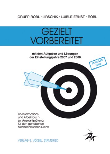 Gezielt vorbereitet 2007/2008: Ein Informations- und Arbeitsbuch zur Auswahlprüfung für den gehobenen nichttechnischen Dienst Study Guides