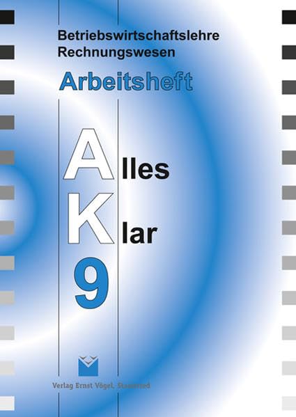 Betriebswirtschaft/Rechnungswesen Alles Klar 9 - Arbeitsheft Study Guides