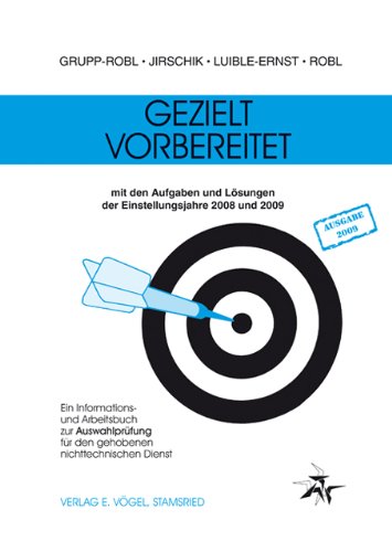 Gezielt vorbereitet 2008/2009: Ein Informations- und Arbeitsbuch zur Auswahlprüfung für den gehobenen nichttechnischen Dienst Study Guides