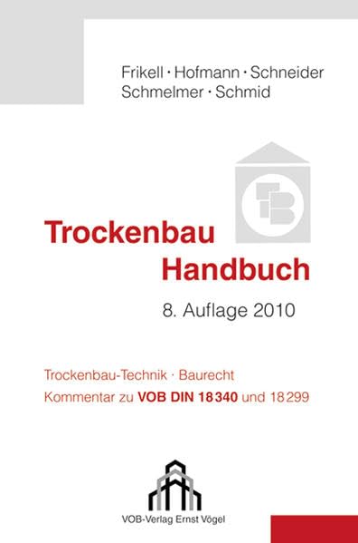 Das Trockenbau Handbuch; Trockenbau-Taschenbuch, 2 Bde.: incl. Trockenbau-Taschenbuch: Bautechnik - Trockenbau -Technik - Baurecht. Kommentar zu VOB C DIN 18 340 und 18 299 book