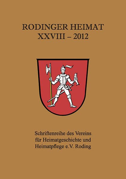 Rodinger Heimat 2012 Politics & History