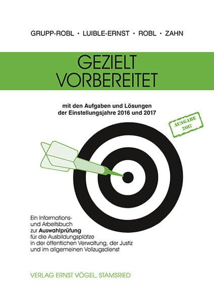 Gezielt vorbereitet 2016 und 2017 / 2. Qualifikationsebene: Ein Informations- und Arbeitsbuch zur Auswahlprüfung für die Ausbildungsplätze in der ... der Justiz und im allgemeinen Vollzugsdienst Study Guides