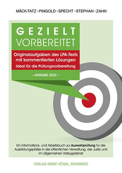 Gezielt vorbereitet Originalaufgaben des LPA-Tests mit kommentierten Lösungen. Ideal für die Prüfungsvorbereitung. -Ausgabe 2022-: Ein Informations- ... der Justiz und im allgemeinen Vollzugsdienst Study Guides