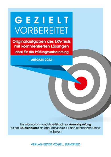 Gezielt vorbereitet - Originalaufgaben des LPA-Tests mit kommentierten Lösungen - Ideal für die Prüfungsvorbereitung: 3. Qualifikationsebene – Ausgabe ... für die Einstellungsjahre 2021, 2022 und 2023 Study Guides