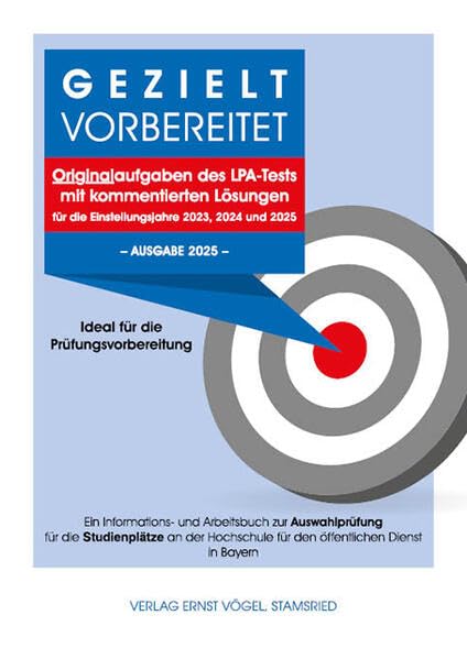 Gezielt vorbereitet - Originalaufgaben des LPA-Tests mit kommentierten Lösungen - Ideal für die Prüfungsvorbereitung: 3. Qualifikationsebene – Ausgabe ... für die Einstellungsjahre 2023, 2024 und 2025 Study Guides