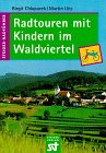 Radtouren mit Kindern im Waldviertel Travel