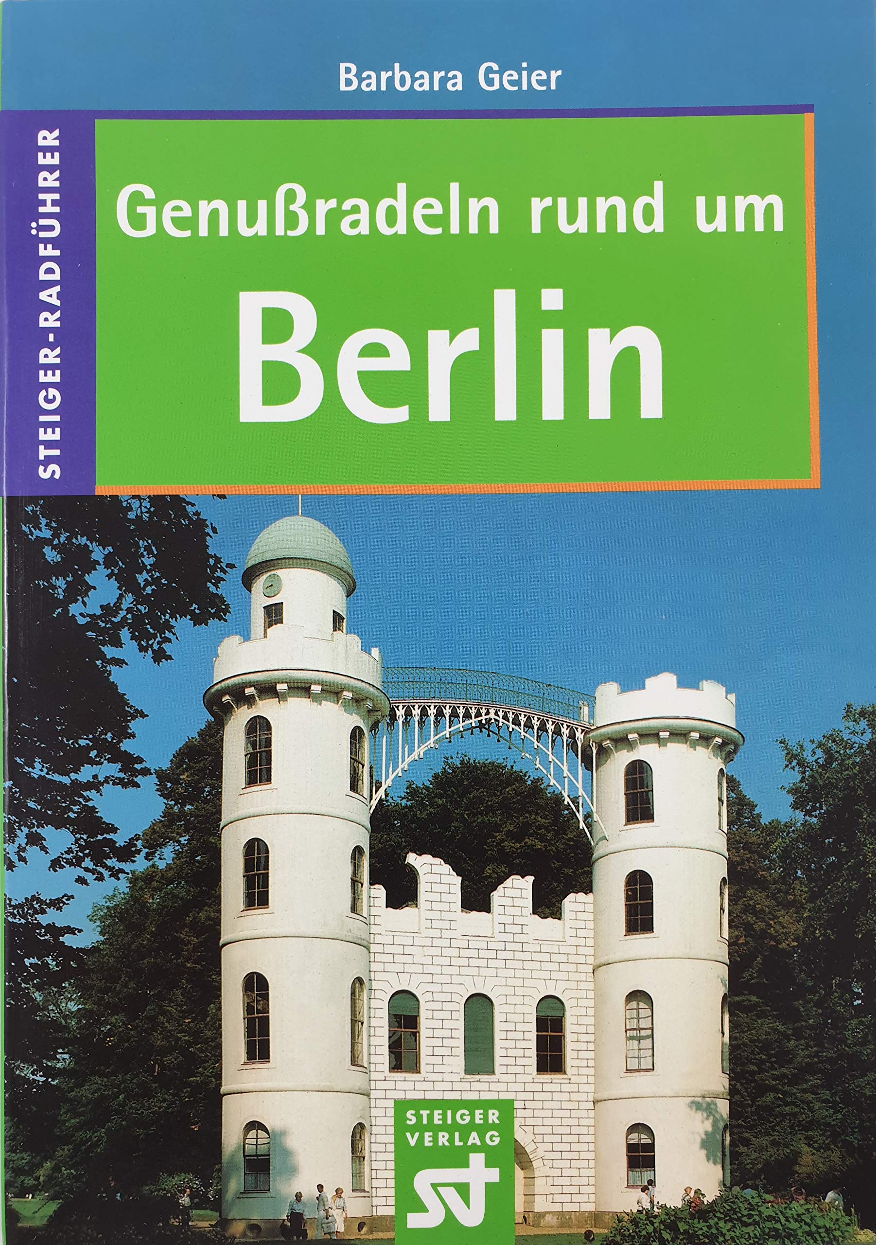 Genußradeln rund um Berlin Travel Books