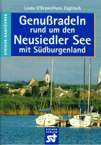 Genußradeln rund um den Neusiedler See mit Südburgenland Hiking & Cycling