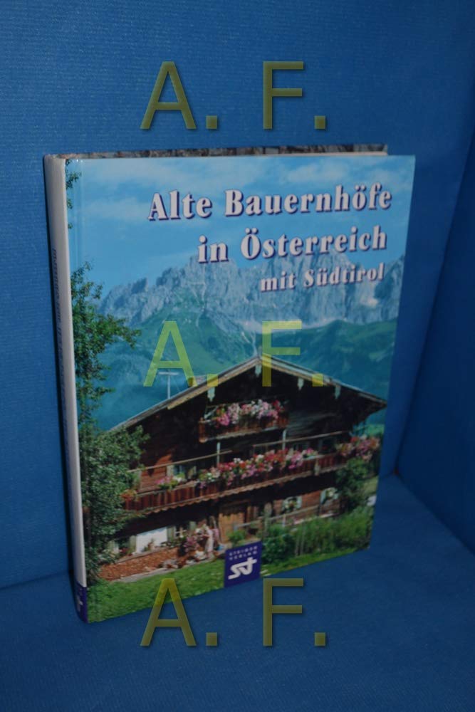Alte Bauernhöfe in Österreich mit Südtirol Books