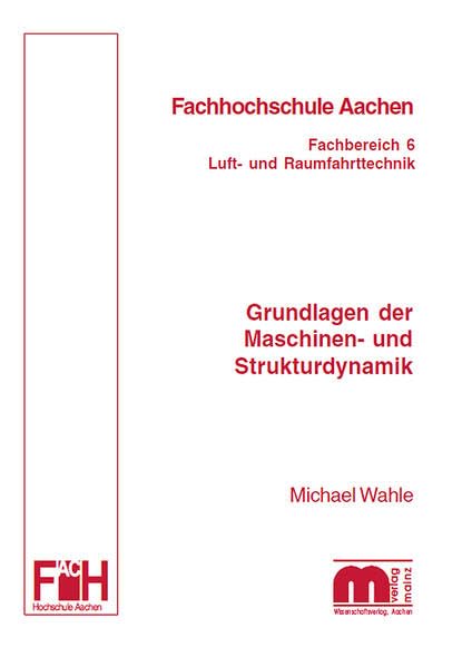 Grundlagen der Maschinen- und Strukturdynamik Business & Technology