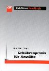 Gebührenpraxis für Anwälte Law