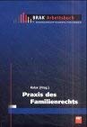 Bundesrechtsanwaltskammer - Praktikerpaket / Praxis des Familienrechts Law