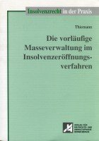 Vorläufige Masseverwaltung im Insolvenzeröffnungsverfahren Books