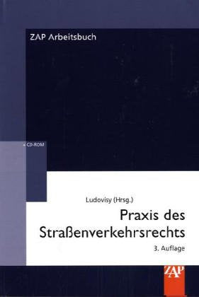 Praxis des Strassenverkehrsrechts (ZAP-Arbeitsbuch) Law