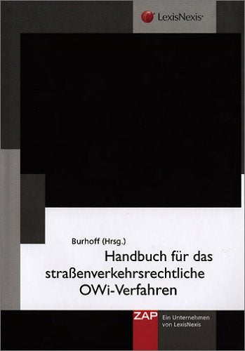 Handbuch für das strassenverkehrsrechtliche OWi-Verfahren Law