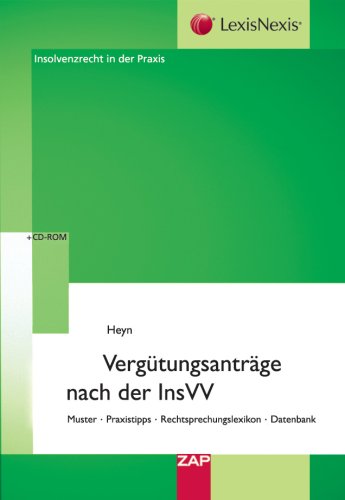 Vergütungsanträge nach der InsVV: Muster - Praxistipps - Rechtssprechungslexikon - Datenbank Law
