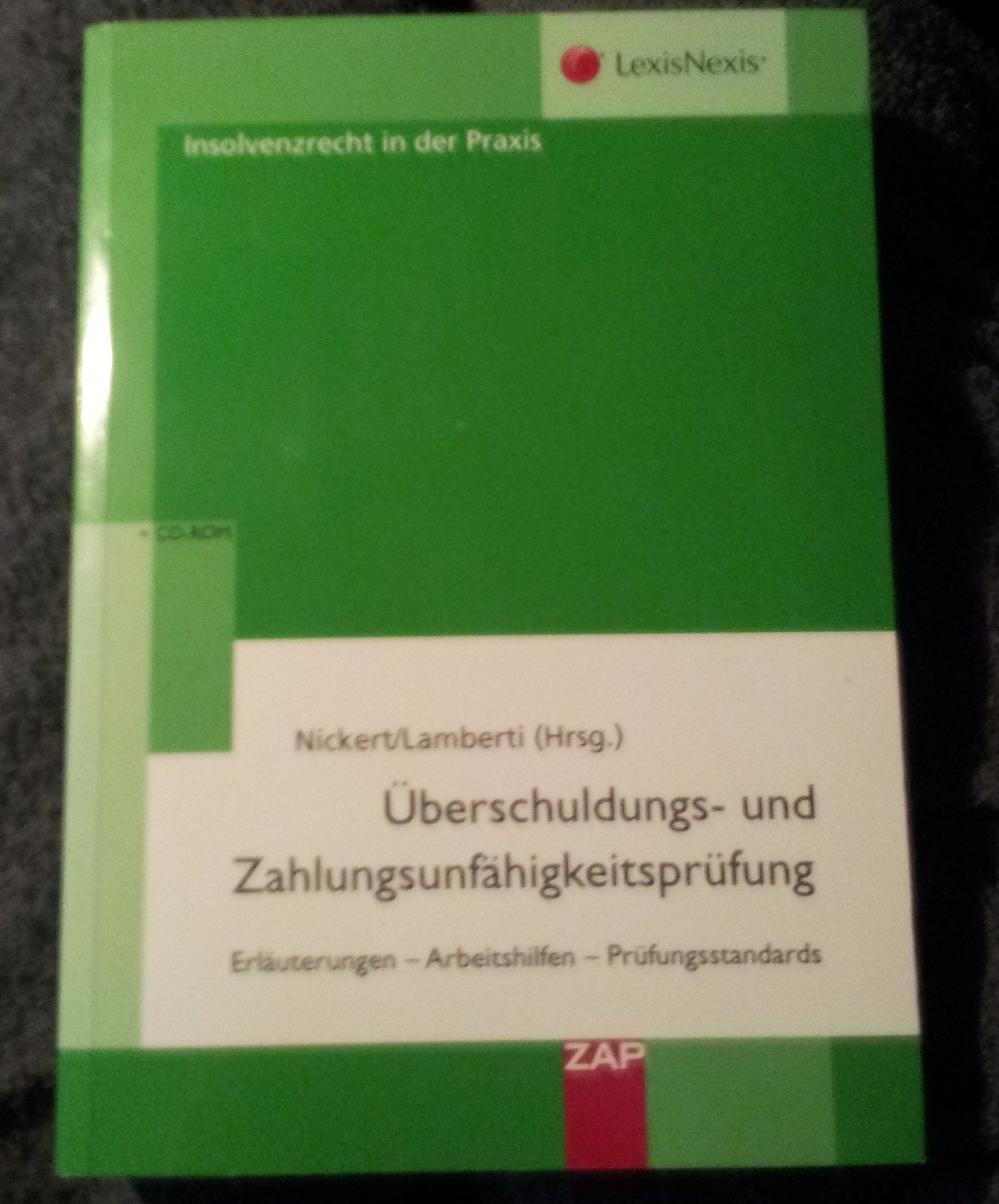 Überschuldens- und Zahlungsunfähigkeitsprüfung: Erläuterungen - Arbeitshilfen - Prüfungsstandards book