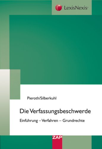 Die Verfassungsbeschwerde: Einführung - Verfahren - Grundrechte Law