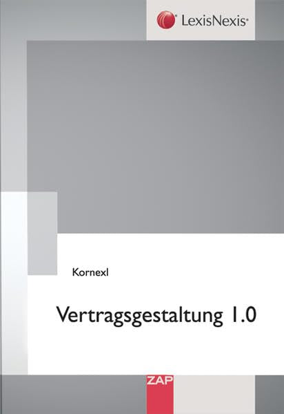 Vertragsgestaltung 1.0: Grundlagen Law