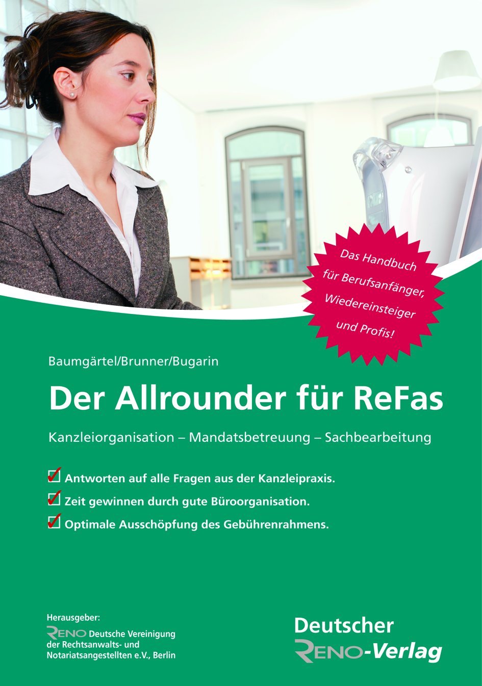 Arbeitsplatz ReFa: Der Allrounder: Kanzleiorganisation - Mandatsbetreuung - Sachbearbeitung Law