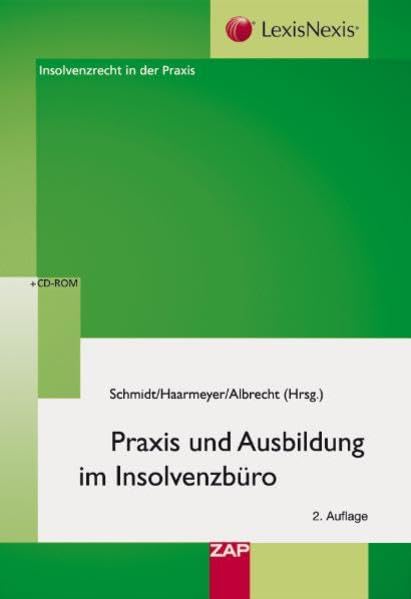Praxis und Ausbildung im Insolvenzbüro: Lehrbuch für die Insolvenzverwaltung Law
