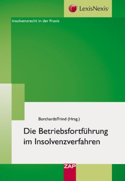 Die Betriebsfortführung im Insolvenzverfahren: Von der Betriebserhaltung zur Transaktion Law