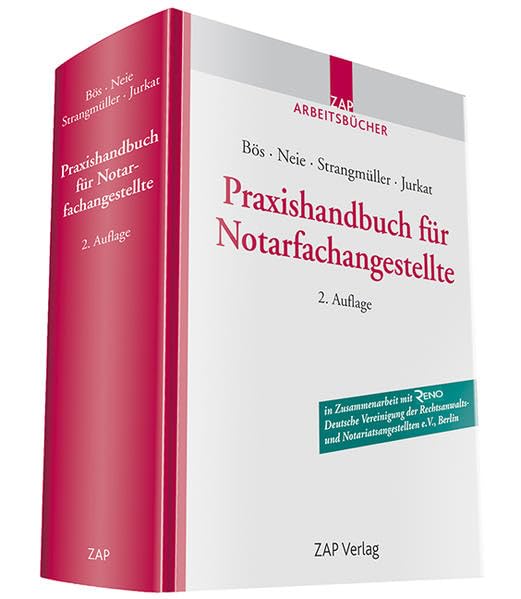 Praxishandbuch für Notarfachangestellte: Vorgangsunabhängige Erläuterung des gesamten Aufgabengebietes. Fallbezogene Darstellung entlang einzelner ... der Rechtsanwalts- und Notariatsangestellten Law