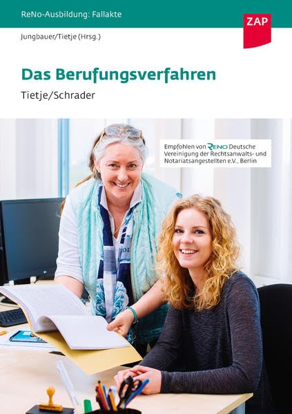 Fallakte: Das Berufungsverfahren: ReNo-Ausbildung: Fallakte (ReNo-Ausbildung: Fallakten) Law
