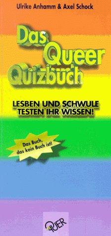 Das Queer-Quizbuch: Lesben und Schwule testen ihr Wissen Leisure & Fun