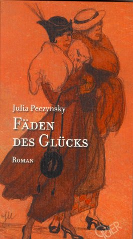 Fäden des Glücks: Roman Historical Fiction