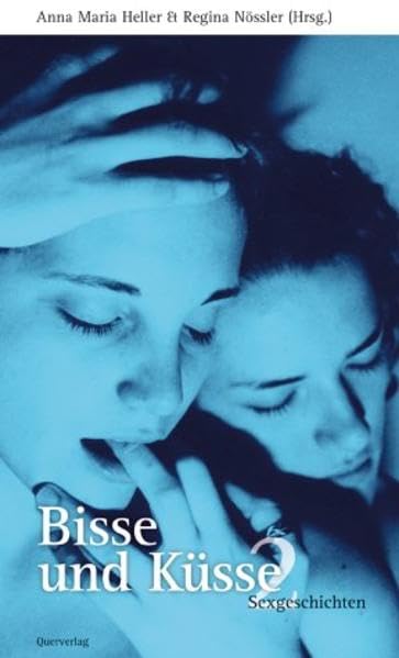 Bisse und Küsse. Sexgeschichten: Bisse und Küsse, Bd. 2: Sexgeschichten Contemporary literature Books