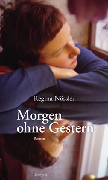 Morgen ohne Gestern: Roman Contemporary literature