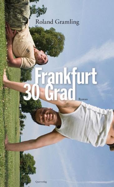 Frankfurt 30 Grad: Roman Contemporary literature