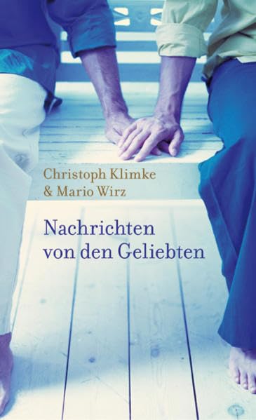 Nachrichten von den Geliebten Essays & Short Stories