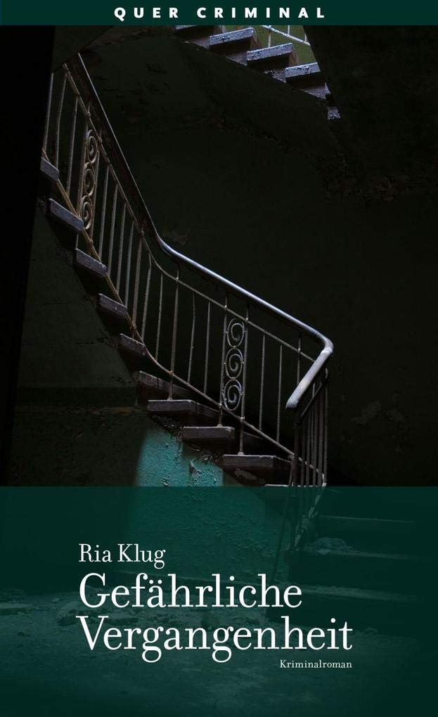Gefährliche Vergangenheit: Kriminalroman Contemporary literature