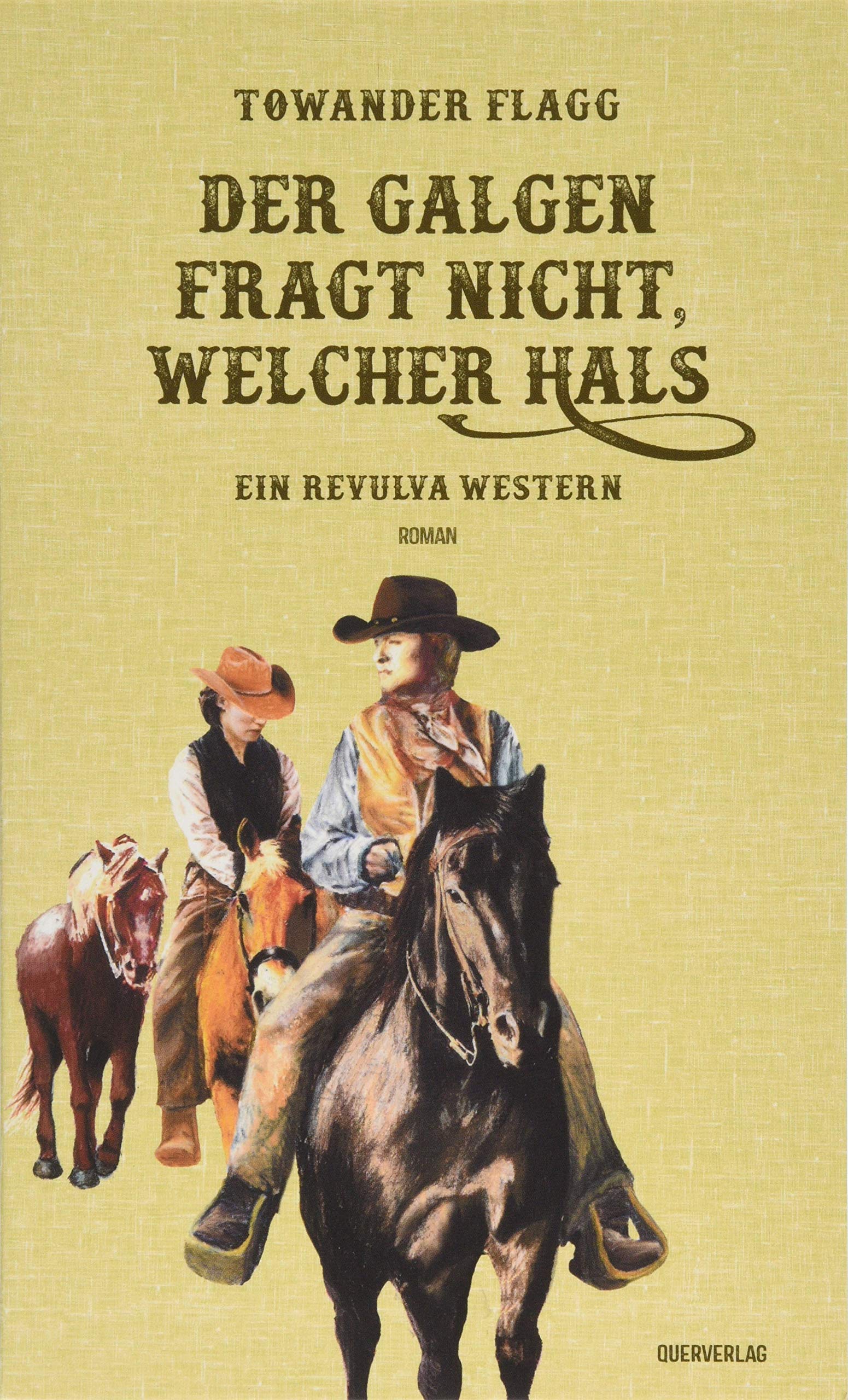Der Galgen fragt nicht, welcher Hals Historical Fiction