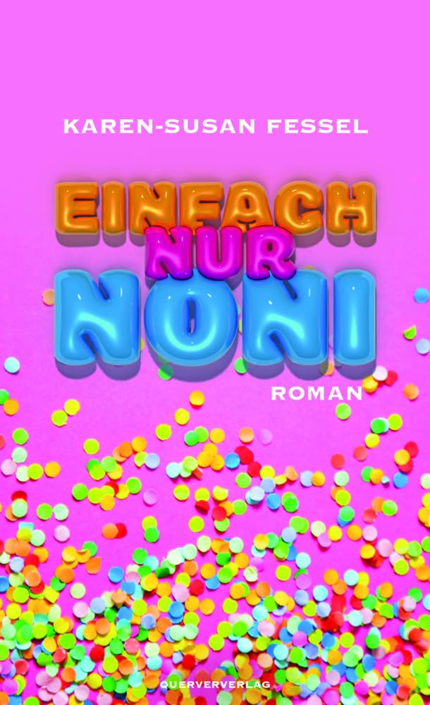 Einfach nur Noni: Roman Contemporary literature