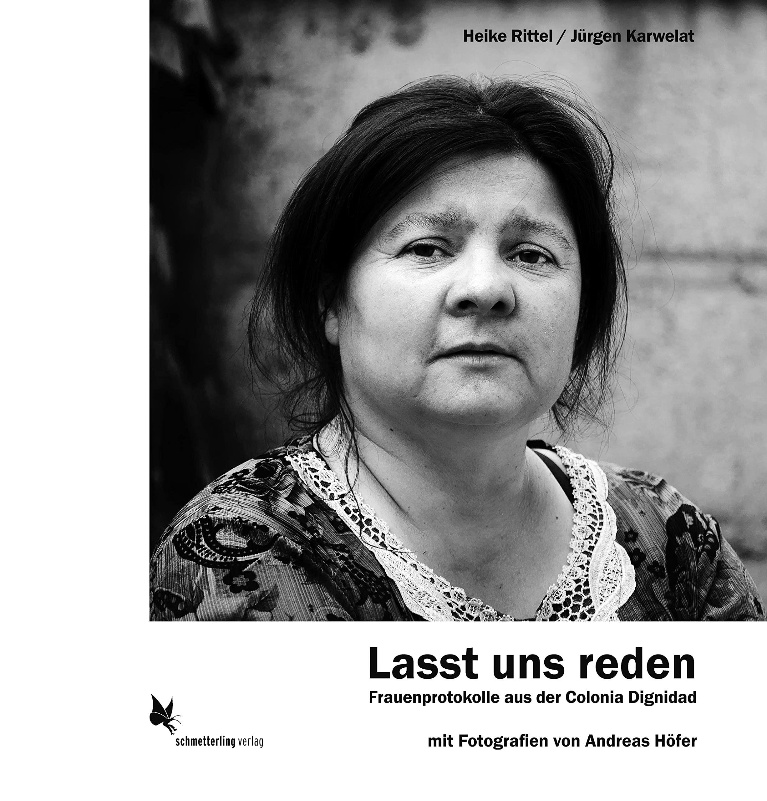 Lasst uns reden: Frauenprotokolle aus der Colonia Dignidad Politics & History