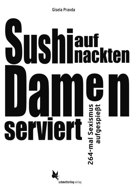 Sushi auf nackten Damen serviert: 264-mal Sexismus aufgespießt Books