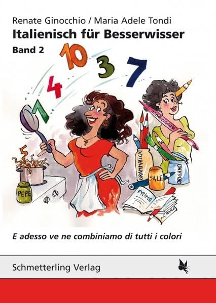 Italienisch für Besserwisser: E adesso ve ne combiniamo di tutti i colori Non-fiction