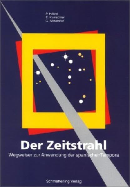 Der Zeitstrahl: Wegweiser zur Anwendung der spanischen Tempora Foreign Languages ​​& Dictionaries