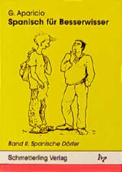 Spanisch für Besserwisser, Bd.2, Spanische Dörfer Learning & Reference